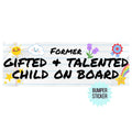 Former Gifted and Talented Student on Board Bumper Sticker