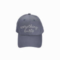 Everything Hurts Grey Polyester Baseball Hat
