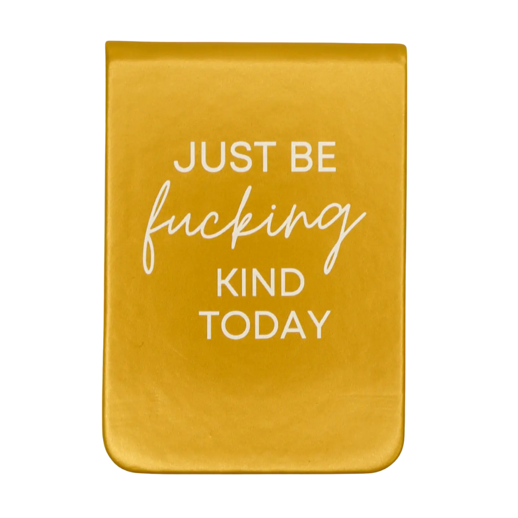 Just Be Fucking Kind - Leatherette Pocket Journal
