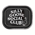Metal Rolling Tray Silly Goose Social Club