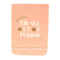 Oh Shit I'm All Out Of Fucks - Pocket Journal