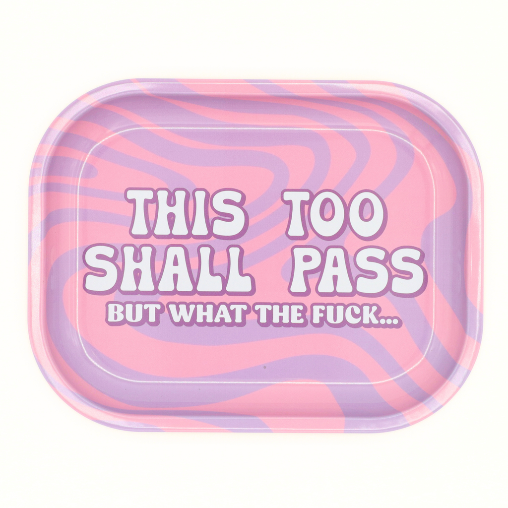Metal Rolling Tray This Too Shall Pass