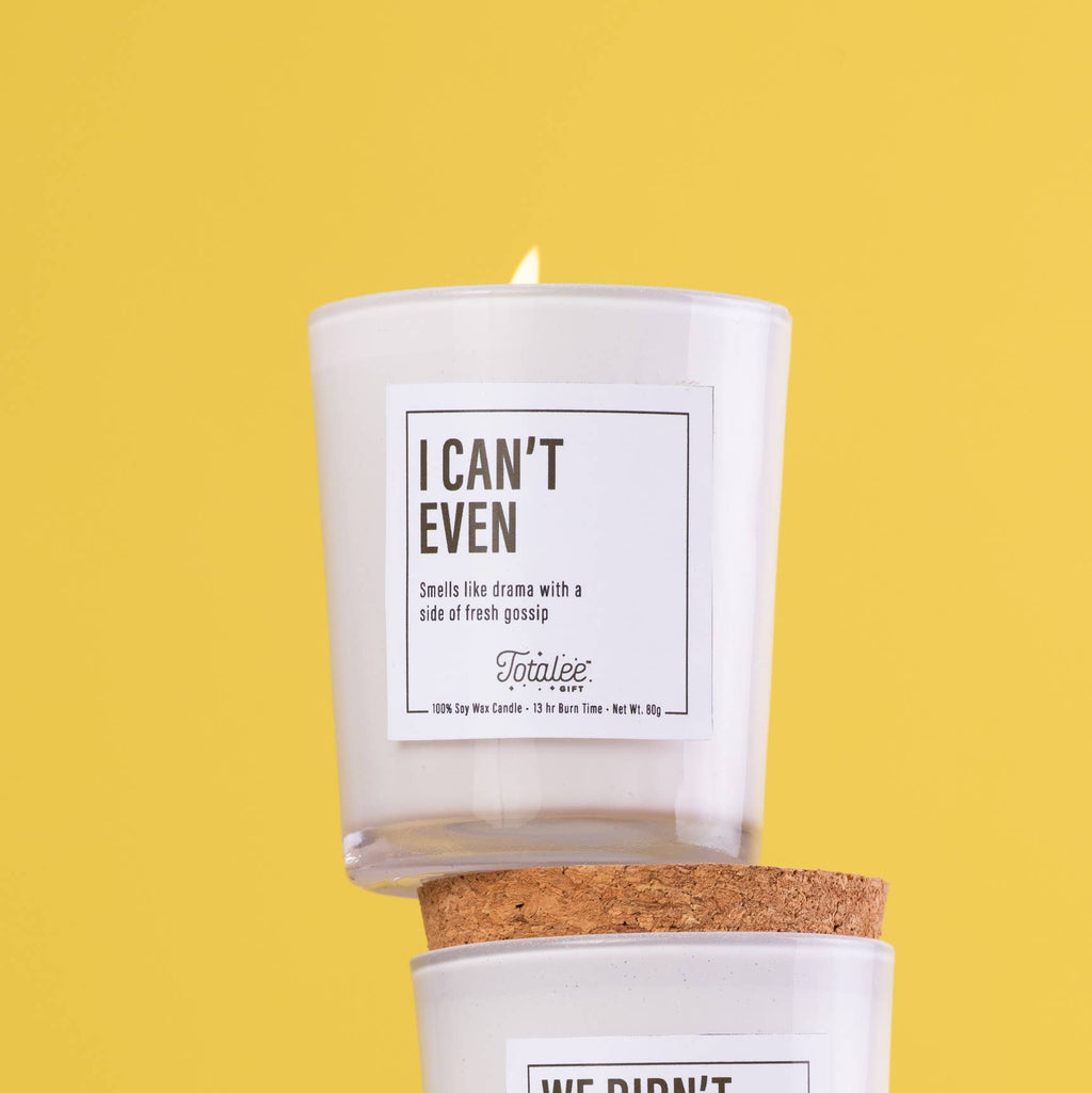 SALE I Can't Even Soy Candle: White / Soy Wax 96%, Fragrance 4%