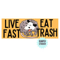 Live Fast Eat Trash Possum Bumper Sticker
